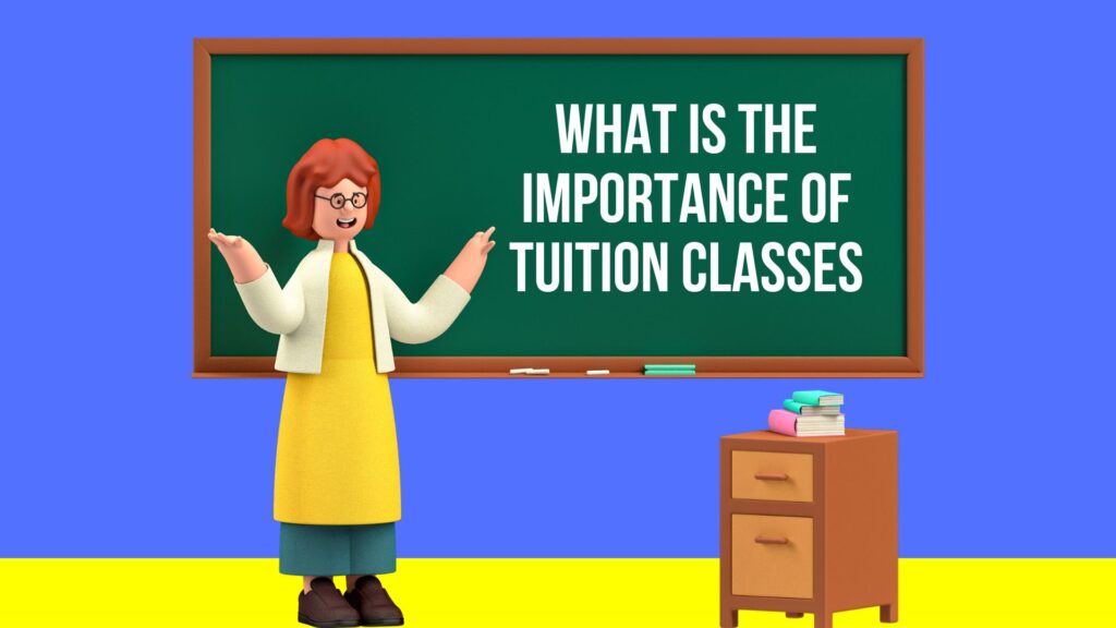 importance of tuition classes